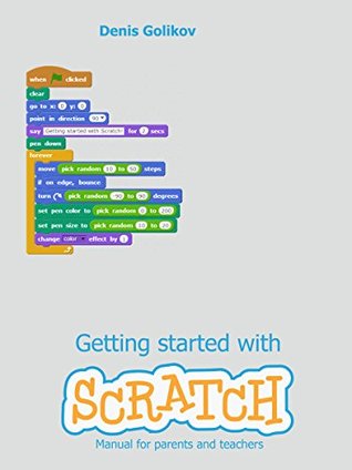 2d972] @D.o.w.n.l.o.a.d% Getting started with Scratch: Manual for parents and teachers - Denis Golikov %P.D.F^
