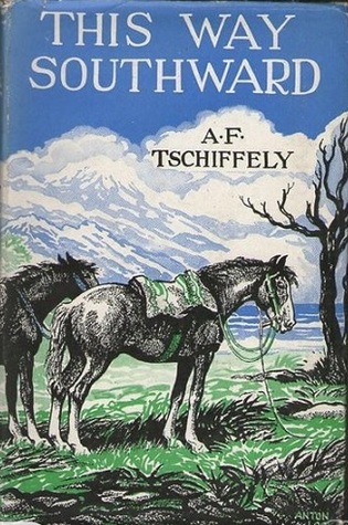 [da8e6] !Read^ This Way Southward: The Account of a Journey Through Patagonia and Tierra del Fuego - Aimé Tschiffely ~ePub!