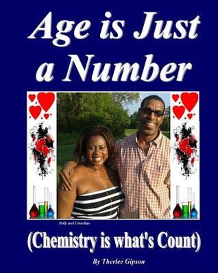 [5bb73] ^Read~ ~Online# Age Is Just a Number: (Chemistry Is What's Count) - Therlee Gipson #P.D.F!