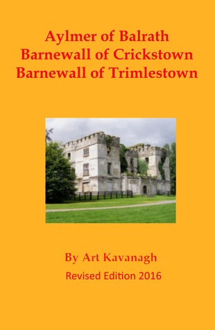 [5cf0b] ~Read! ~Online# Aylmer of Balrath Barnewall of Crickstown Barnewall of Trimlestown - Arthur Kavanagh *e.P.u.b~