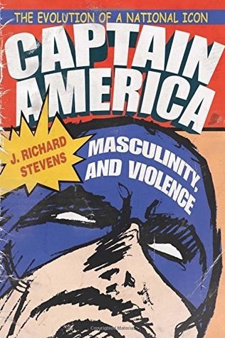 [ef9f7] %Read# ^Online~ Captain America, Masculinity, and Violence (Television and Popular Culture) - J. Richard Stevens *P.D.F*