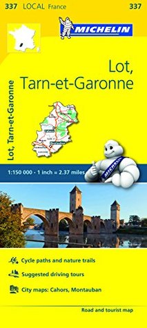 [4bc37] @Full# !Download@ Michelin France: Lot, Tarn-Et-Garonne Map 337 - Michelin Travel & Lifestyle !e.P.u.b#