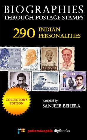 [42b94] ^R.e.a.d% *O.n.l.i.n.e^ Biographies Through Postage Stamps: 290 Indian Personalities [Collector's Edition] - Sanjeeb Behera ~e.P.u.b^