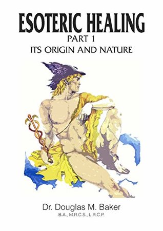 [03cd1] %Read% *Online# Esoteric Healing Volume One (Douglas Baker Esoteric Healing Book 1) - Douglas M. Baker ^e.P.u.b@