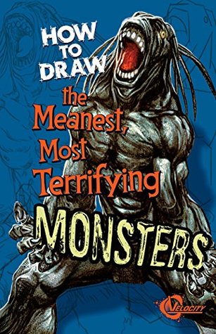 [15234] %Full% ~Download% How to Draw the Meanest, Most Terrifying Monsters (Drawing) - Mike Nash @PDF#