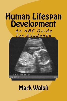 [c66a0] *Read~ !Online* Human Lifespan Development: An ABC Guide for Students - Mark Walsh ~P.D.F%