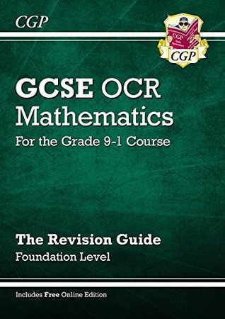 [fe779] ~Read! #Online# GCSE Maths OCR Revision Guide: Foundation - for the Grade 9-1 Course (with Online Edition) - CGP Books %ePub!