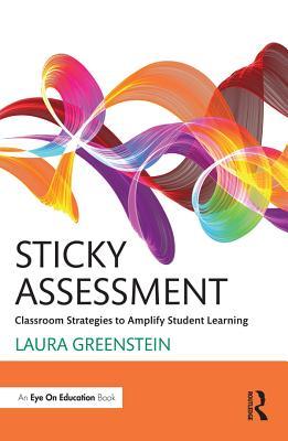 [a0809] #Download# Sticky Assessment: Classroom Strategies to Amplify Student Learning - Laura Greenstein %P.D.F*
