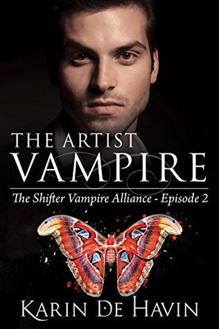 [2268e] ^F.u.l.l.# ^D.o.w.n.l.o.a.d^ The Artist Vampire Episode Two: (Contemporary Paranormal Romance) (The Shifter Vampire Alliance Serial Book 2) - Karin De Havin !ePub*