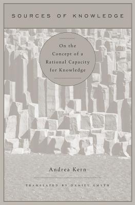 [026f1] %Read% *Online~ Sources of Knowledge: On the Concept of a Rational Capacity for Knowledge - Andrea Kern ^PDF!