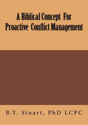 [b4272] %Download* A Biblical Concept for Proactive Conflict Management - Barbara Y. Stuart #P.D.F@