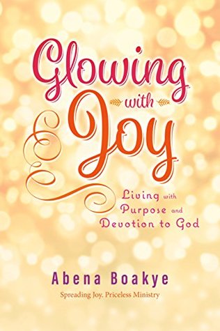 [0f9c3] %R.e.a.d~ Glowing With Joy (The priceless book magazine 1) - Abena Boakye ~ePub*