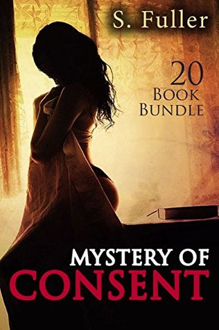[bbbf7] *Read@ #Online* Erotica: Mystery Of Consent (New Adult Romance Bundle)(Erotic Sex Taboo Box Set) - S. Fuller @P.D.F^