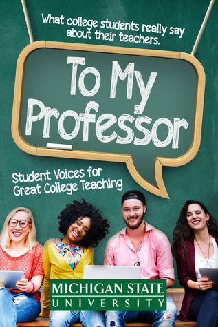 [6003c] %Full@ @Download! To My Professor: Student Voices for Great College Teaching - Joe Grimm ^e.P.u.b~