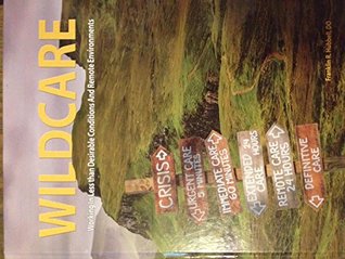[bc7c0] %F.u.l.l.* ^D.o.w.n.l.o.a.d# Wildcare: Working in Less Than Desirable Conditions and Remote Environments - Franklin Hubbell ~ePub~