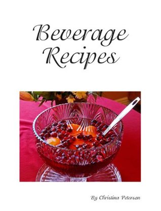[215fc] *R.e.a.d^ %O.n.l.i.n.e% Spiced Drink Recipes (Beverage Recipes Book 1) - Christina Peterson *ePub#