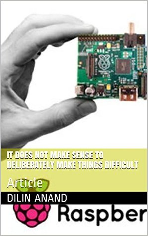 [90bfd] *Download% It does not make sense to deliberately make things difficult: Article - Dilin Anand ^ePub%