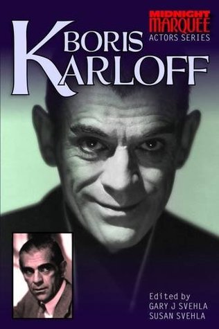 [10de4] !Download# Boris Karloff: Actors Series (Midnight Marquee Series) - Gary J. Svehla *e.P.u.b%