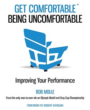 [7b0b8] *Full! %Download~ Get Comfortable Being Uncomfortable: Improving Your Performance - Bob Molle *P.D.F!