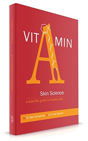 [bf226] @R.e.a.d! ~O.n.l.i.n.e^ VITAMIN A SKIN SCIENCE: A scientific guide to healthy skin - Desmond Fernandes !ePub@