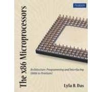 [64c4c] ^F.u.l.l.@ *D.o.w.n.l.o.a.d! The X86 Microprocessors: Architecture and Programming 8086 to Pentium (Old Edition) - Lyla B. Das #P.D.F*