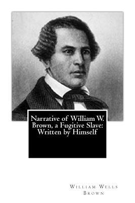 [57b94] *Download@ Narrative of William W. Brown, a Fugitive Slave: Written by Himself - William Wells Brown #e.P.u.b#
