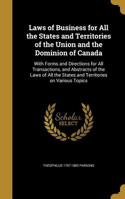 [af6d4] !Read! #Online* Laws of Business for All the States and Territories of the Union and the Dominion of Canada - Theophilus Parsons !PDF~