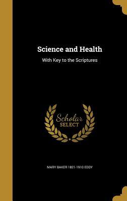 [618d5] *Full~ @Download* Science and Health: With Key to the Scriptures - Mary Baker Eddy *ePub*