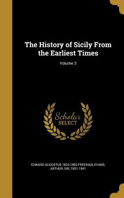 [87888] %Read# ^Online* The History of Sicily from the Earliest Times; Volume 3 - Edward Augustus Freeman #ePub^