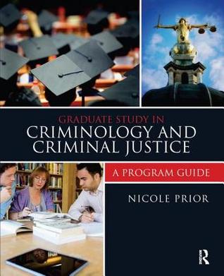 [fc1b0] *F.u.l.l.^ %D.o.w.n.l.o.a.d% Graduate Study in Criminology and Criminal Justice: A Program Guide - Nicole Prior #PDF@
