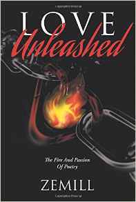 [de657] ^R.e.a.d! %O.n.l.i.n.e* Love Unleashed: The Fire And Passion Of Poetry - Zemill *PDF*