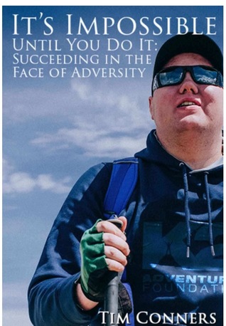 [d65c3] !Read~ It's Impossible Until You Do It: Succeeding In The Face of Adversity - Tim Conners #e.P.u.b%