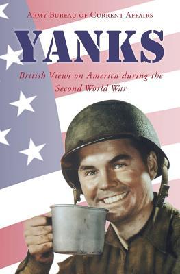[5fa59] !Read# Yanks: British Views on America During the Second World War - Phyllis Bentley ^P.D.F*