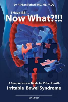[fa742] !R.e.a.d~ I Have Ibs? Now What?!!!: A Comprehensive Guide for Patients with Irritable Bowel Syndrome - Ashkan Farhadi ~PDF#