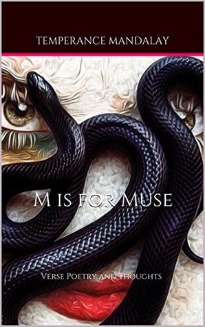 [00831] ~F.u.l.l.* ^D.o.w.n.l.o.a.d# M is for Muse: Verse Poetry and Thoughts (Writings Book 1) - Temperance Mandalay #e.P.u.b~