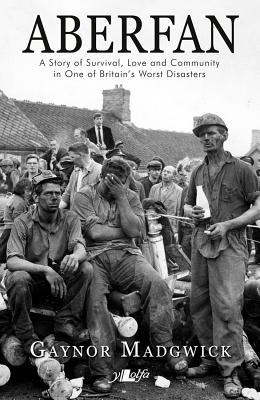[0ca0f] %Download# Aberfan: A Story of Survival, Love and Community in One of Britan's Worst Disas - Gaynor Madgwick !ePub%