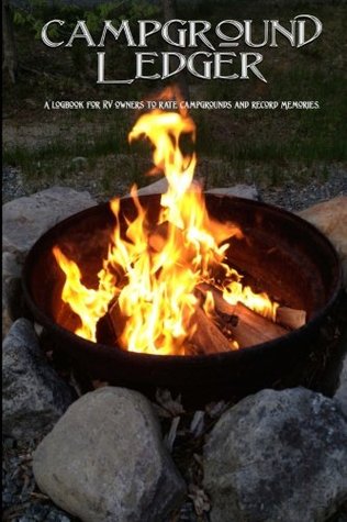 [558bc] #Full! ~Download~ Campground Ledger: A logbook for RV owners to rate campgrounds and record memories. - Julie Shilling ^P.D.F@