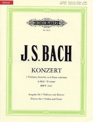 [9d705] #Full^ *Download~ Bach: Double Concerto in D Minor BWV1043 (2 Violins, Piano) - Ed: Oistrakh Bach !e.P.u.b^