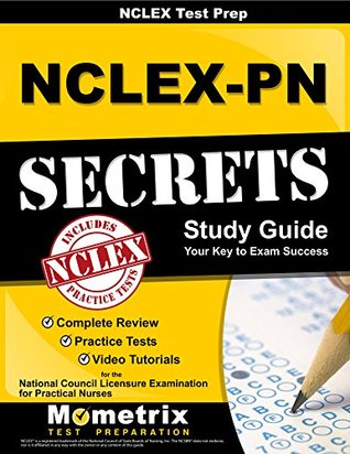 [9b860] #Full@ #Download* NCLEX Review Book: NCLEX-PN Secrets Study Guide: Complete Review, Practice Tests, Video Tutorials for the NCLEX-PN Examination - NCLEX Exam Secrets Test Prep Team ^e.P.u.b%