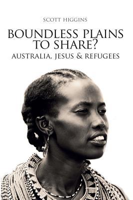 [c0898] !Download@ Boundless Plains to Share?: Australia, Jesus and Refugees - Scott Higgins %ePub#