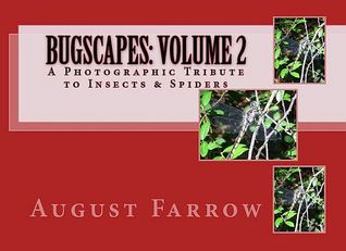 c6cae] ^D.o.w.n.l.o.a.d% BugScapes: Volume 2: A Photographic Tribute to Insects & Spiders - August Farrow ^P.D.F^