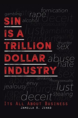 [55964] ~R.e.a.d# ^O.n.l.i.n.e@ Sin Is a Trillion Dollar Industry: Its All About Business - Jamella A. Jihad %PDF#