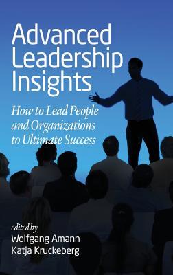 [a8342] ^R.e.a.d* Advanced Leadership Insights: How to Lead People and Organizations to Ultimate Success - Wolfgang Amann ~PDF!