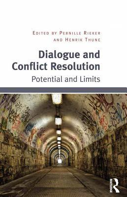 [f04b5] %Full# ~Download@ Dialogue and Conflict Resolution: Potential and Limits - Pernille Rieker ^P.D.F*