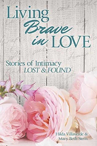 [b794d] !R.e.a.d@ Living Brave In Love: Stories of Intimacy Lost and Found - Hilda Villaverde #e.P.u.b#
