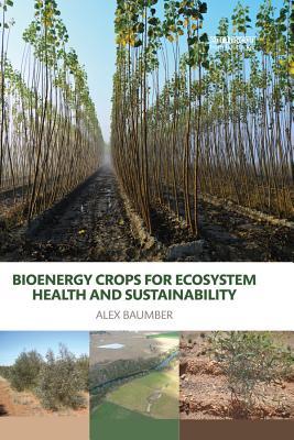 [63cf0] ~Download% Bioenergy Crops for Ecosystem Health and Sustainability - Alex Baumber ^P.D.F*