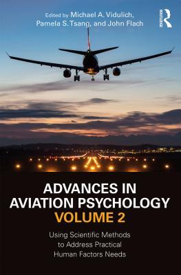 74552] #D.o.w.n.l.o.a.d^ Advances in Aviation Psychology, Volume 2: Using Scientific Methods to Address Practical Human Factors Needs - Michael A. Vidulich @e.P.u.b^