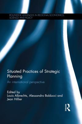 [8b50a] @Download* Situated Practices of Strategic Planning: An International Perspective - Louis Albrechts %PDF*