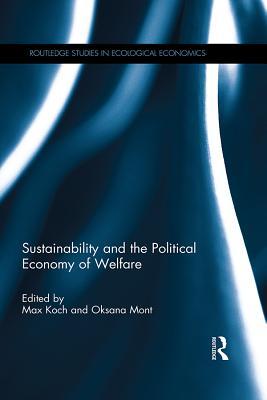 [09278] #Read~ !Online% Sustainability and the Political Economy of Welfare - Max Koch #PDF%