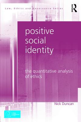 [4c2f2] ^Read# Positive Social Identity: The Quantitative Analysis of Ethics - Nick Duncan @ePub@